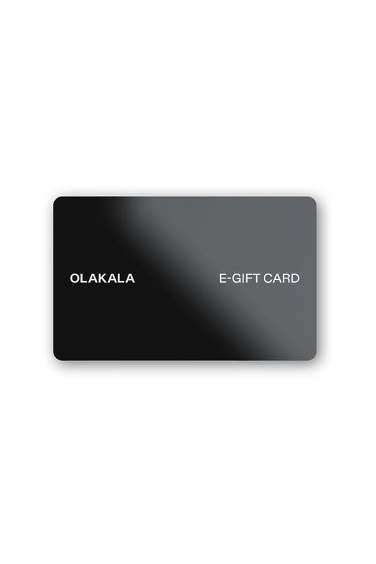 OLAKALA Gift Card via Email: A dark-colored e-gift card featuring the OLAKALA logo and "E-GIFT CARD" in white, perfect for gifting with flexible amounts.